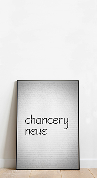 a frame leaning on the wall with chancery neue written on it